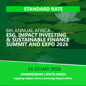 6th Annual Africa ESG, Impact Investing & Sustainable Finance Summit 2026-Southern Africa-Standard Registration